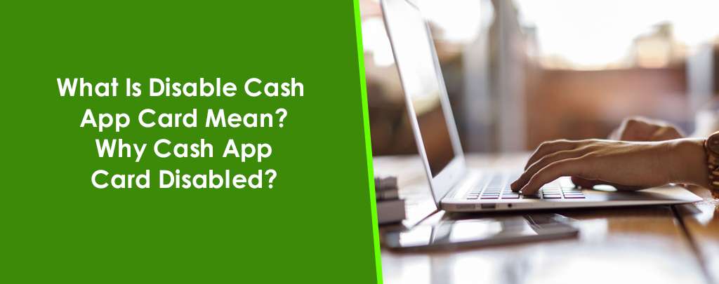 What Is Disable Cash App Card Mean